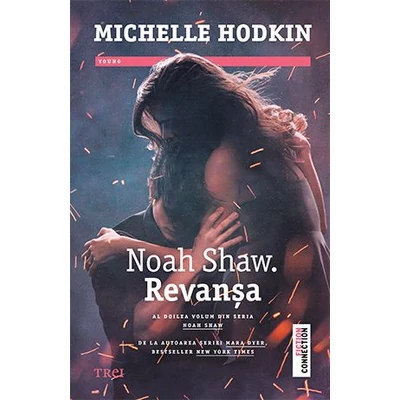 Noah Shaw. Revansa - Michelle Hodkin