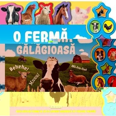 O ferma galagioasa. Carte cu sunete - Collective