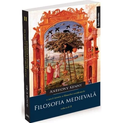 O noua istorie a filosofiei occidentale (vol. II): Filosofia medievala - Anthony Kenny