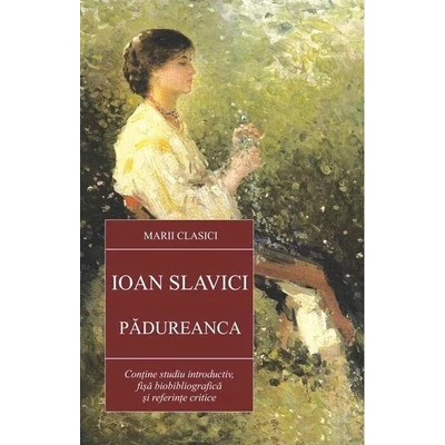 Padureanca - Ioan Slavici