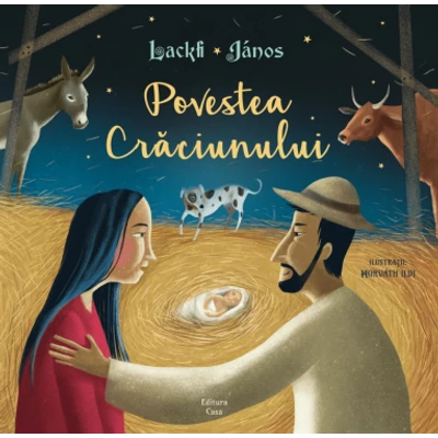 Povestea Craciunului - Lackfi Janos