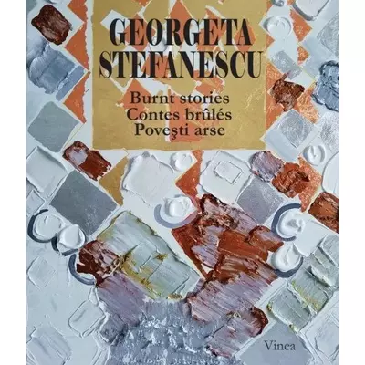 Povesti arse - Georgeta Stefanescu