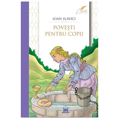 Povesti pentru copii - Ioan Slavici