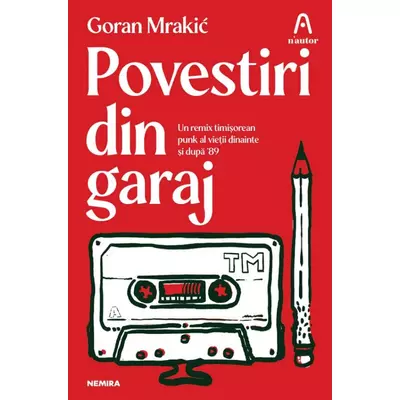 Povestiri din garaj - Goran Mrakic