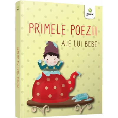 Primele poezii ale lui bebe - Collective