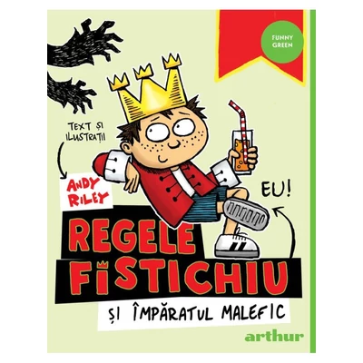 Regele Fistichiu si Imparatul Malefic - Andy Riley
