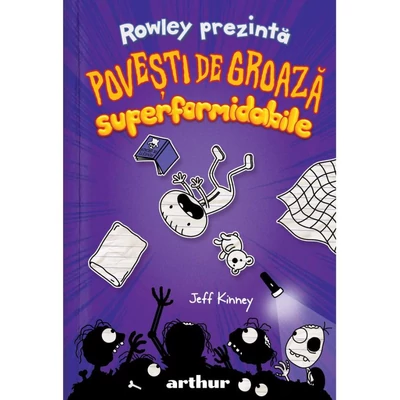 Rowley prezinta. Povesti de groaza superformidabile - Jeff Kinney