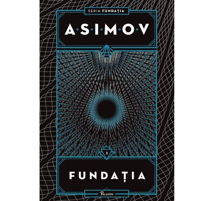 Fundatia I. Fundatia - Isaac Asimov