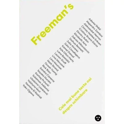 Freeman's: cele mai bune texte noi despre schimbare - John Freeman (ed.)