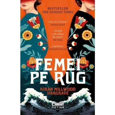 Femei pe rug - Kiran Millwood Hargrave