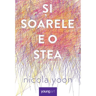 Si soarele e o stea - Nicola Yoon