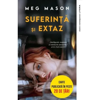 Suferinta si extaz - Meg Mason