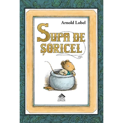 Supa de soricel - Arnold Lobel