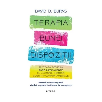 Terapia bunei dispozitii - David D. Burns