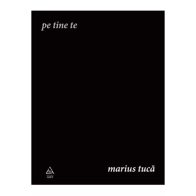 Pe tine te - Marius Tuca