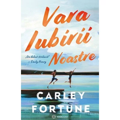 Vara iubirii noastre - Carley Fortune