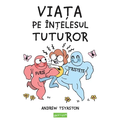 Viata pe intelesul tuturor - Andrew Tsyaston