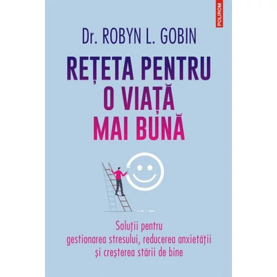 Reţeta pentru o viaţa mai buna - Robyn L. Gobin