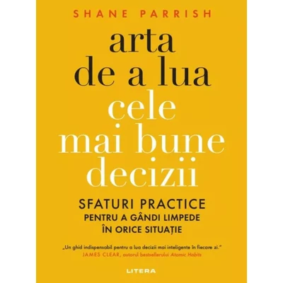 Arta de a lua cele mai bune decizii