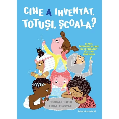 Cine a inventat, totusi, scoala? 