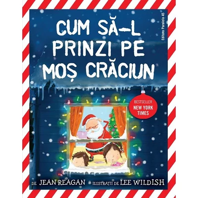 Cum sa-l prinzi pe Mos Craciun