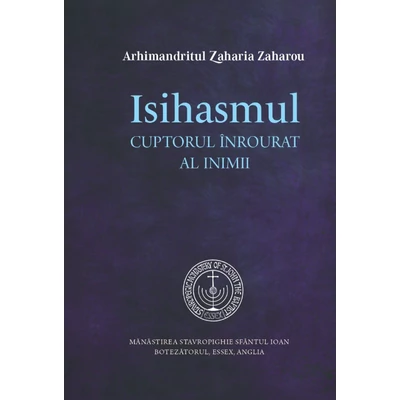 Isihasmul. Cuptorul inrourat al inimii