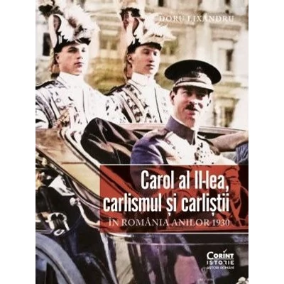 Carol al II-lea, carlismul si carlistii