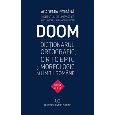 DOOM3 - Dictionarul ortografic, ortoepic si morfologic al limbii romane