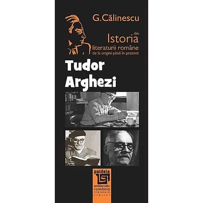 Istoria literaturii romane de la origini pana in prezent-Tudor Arghezi 