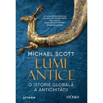 Lumi antice. O istorie globala a Antichitatii