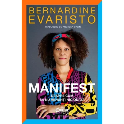 Manifest. Despre cum sa nu renunti niciodata