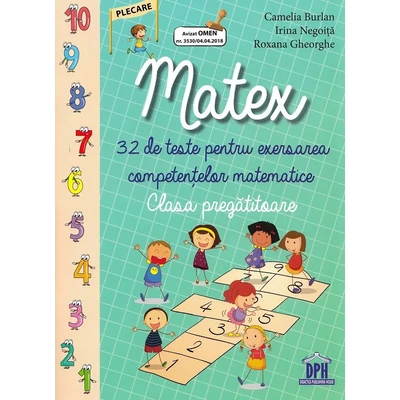 Matex . 32 de teste pentru exersarea competentelor matematice. Clasa pregatitoare