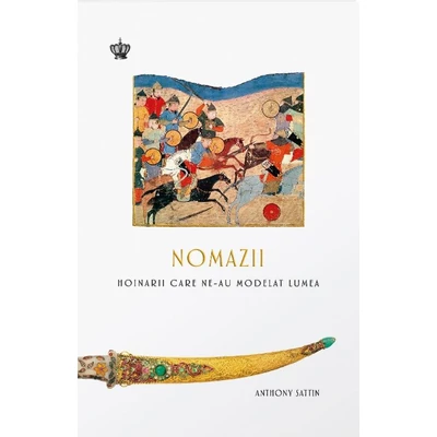 Nomazii. Hoinarii care ne-au modelat lumea