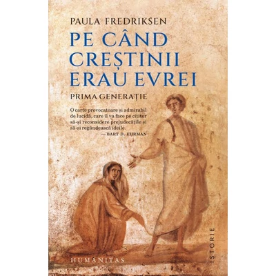 Pe cand crestinii erau evrei. Prima generatie