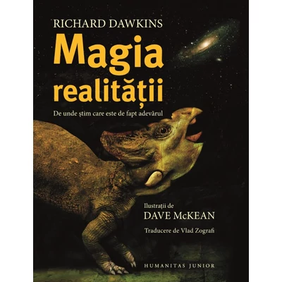 Magia realitatii. De unde stim care este de fapt adevarul