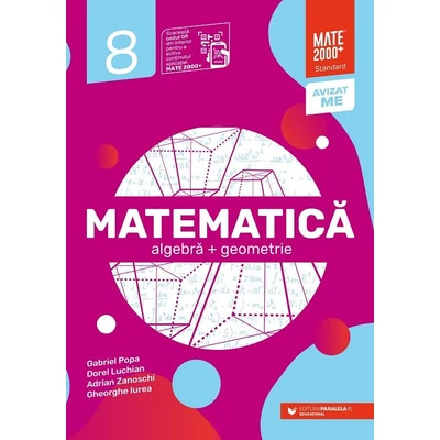 Matematica. Algebra, geometrie. Clasa a VIII-a. Standard