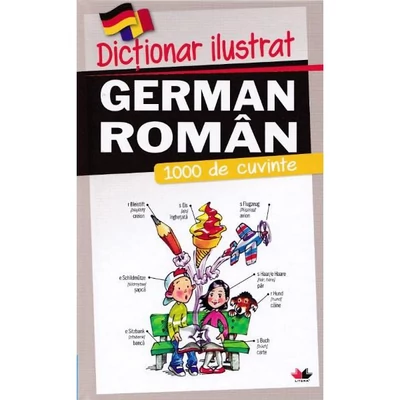 Dictionar ilustrat german-roman. 1000 de cuvinte - Jana Navratilova