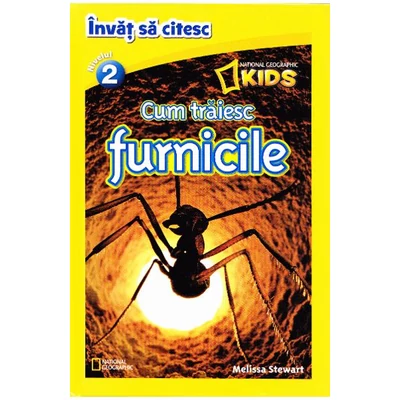 Invat sa citesc. Nivelul 2. Cum traiesc furnicile