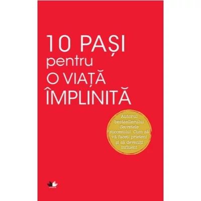 10 pasi pentru o viata implinita - Dale Carnegie
