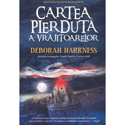 Cartea pierduta a vrajitoarelor - Deborah Harkness