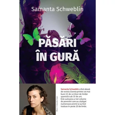 Pasari in gura - Samanta Schweblin