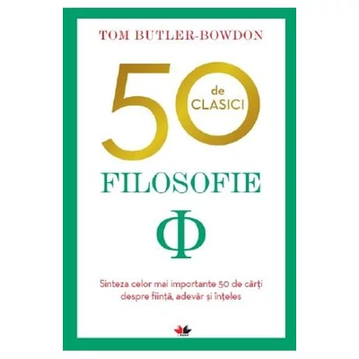 50 de clasici. Filosofie - Tom Butler Bowdon