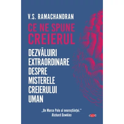 Ce ne spune creierul - V.S. Ramachandran