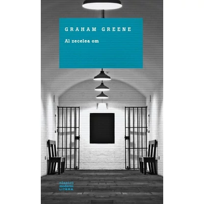 Al zecelea om - Graham Greene