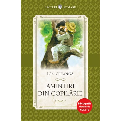 Amintiri din copilarie - Ion Creanga