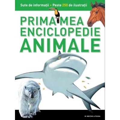 Animale. Prima mea enciclopedie