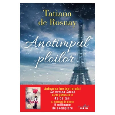 Anotimpul ploilor - Tatiana de Rosnay