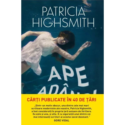 Ape adanci - Patricia Highsmith