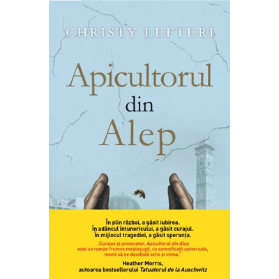 Apicultorul din Alep - Christy Lefteri