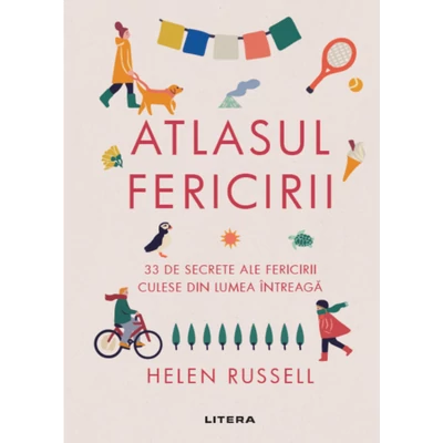 Atlasul fericirii - Helen Russell